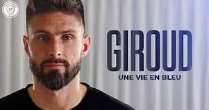 Olivier Giroud, une vie en Bleu (le film XXL)