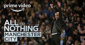 All or Nothing: Manchester City – Trailer Ufficiale | Prime Video