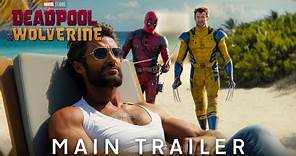 Deadpool & Wolverine | Main Trailer