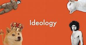 What is Ideology and How Does It Work?
