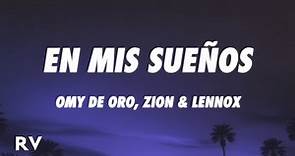 Omy De Oro x Zion & Lennox - En Mis Sueños (Letra/Lyrics)
