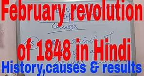 February revolution of 1848|What is february revolution|Causes of february revolution|History