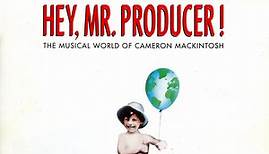 Various, Cameron Mackintosh - Hey, Mr. Producer! The Musical World Of Cameron Mackintosh