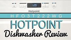 Hotpoint HFO3T222WG Standard Dishwasher Review
