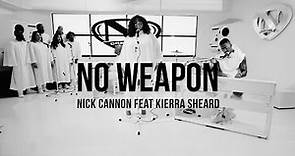 No Weapon - Nick Cannon Feat Kierra Sheard