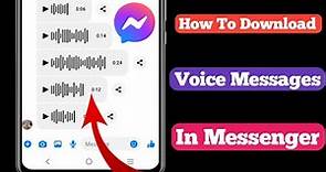 How To Download Voice Messages Clip From Facebook Messenger 2024||Save Audio File In Messenger