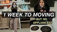 1 Week Left For Moving? | Home Depot, Appliances in Our New House | Canada