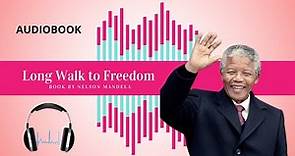 Long Walk to Freedom | Nelson Mandela | Part 1 | Autobiography | Audiobook English