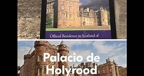 Conociendo El Palacio De Holyrood Residencia De La Reina Isabel, en Edimburgo Capital De Escocia.