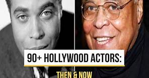 90 Hollywood Actors: Then & Now