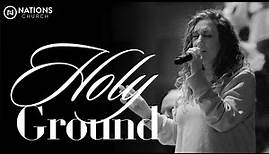 Holy Ground | Dominique Hughes & Nations Worship