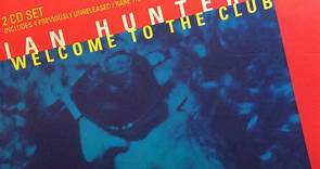 Ian Hunter - Welcome To The Club