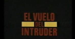El vuelo del intruder (Trailer en castellano)