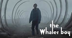 The Whaler Boy (2020) | Trailer | Philipp Yuryev | Vladimir Onokhov | Arieh Worthalter