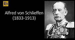 Alfred von Schlieffen | Biografía breve