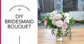How to make a bridesmaid's bouquet, easy DIY tuorial by Bloom Culture Flowers