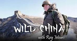 Wild China with Ray Mears - Series 1 - Episode 1 - ITVX