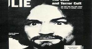 Charles Manson | Lie: The Love & Terror Cult | 01 Look At Your Game, Girl
