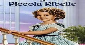 La Piccola Ribelle (1935) con Shirley Temple in italiano completo