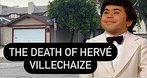 The Death of Hervé Villechaize | What Really Happened to Tattoo from Fantasy Island | Real Locations