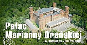 Pałac Marianny Orańskiej w Kamieńcu Ząbkowickim – dawna perła Dolnego Śląska