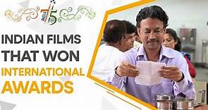 India@75: Indian films that won big awards globally | Oscar, Cannes