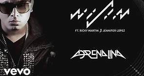 Wisin - Adrenalina (Audio) ft. Jennifer Lopez, Ricky Martin