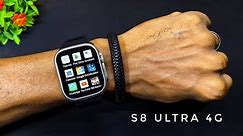 S8 ULTRA 4G Sim Card Smart Watch Unboxing and Review | Built-in GPS, 4G NetWork, WhatsApp, PUBG