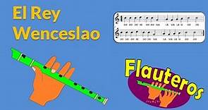 El rey wenceslao - Flauta dulce- Flauteros