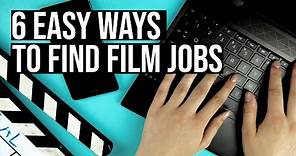 6+ EASY Ways to Find Entry Level Film Jobs