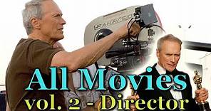 Clint Eastwood - All directed Movies