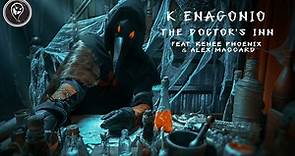 K Enagonio - The Doctor's Inn Feat. Renee Phoenix & Alex Maggard (Official Lyric Video)