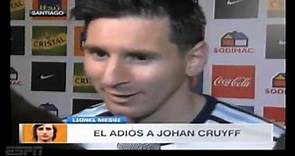 Leo Messi habló triste por la muerte de Cruyff y lo llenó de elogios