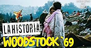 La Historia de Woodstock 1969 | Las Historias Del Rock