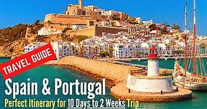Spain and Portugal Travel Guide | Top Places in Spain and Portugal to Visit in 2 Weeks