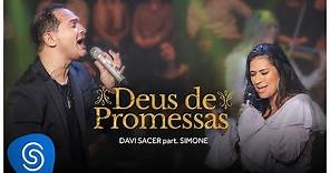 Davi Sacer - Deus de Promessas part. Simone Mendes (15 Anos) [Vídeo Oficial]