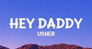 @Usher - Hey Daddy (Daddy's Home) Lyrics