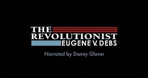 The Revolutionist - Eugene V. Debs