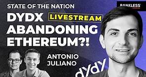 dYdX Abandoning Ethereum?! with Founder, Antonio Juliano