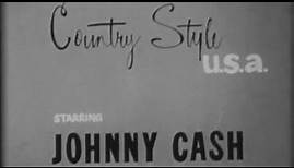 Country Style USA: Johnny Cash 1957 | Full Appearance