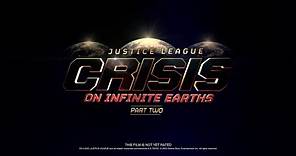 "Justice League: Crisis On Infinite Earths, Part Two" Official Teaser Trailer