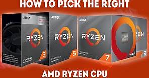 How To Pick The Right AMD Ryzen CPU For Your PC [Guide]