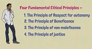 Four Fundamental Ethical Principles