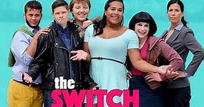 THE SWITCH Season 1 Coming to iTunes Google Play Amazon