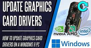 How to Update Graphics Card Drivers on Windows 11 PC (ALL GPUS)