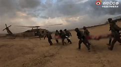 以军发布伤兵后送视频，以军在加沙南部的战斗依旧进展艰难且损失巨大。