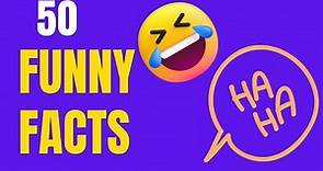 50 Funny Facts That Will Make You Laugh Out Loud | funny facts | fun facts | the fact feed