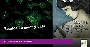 Audio Lectura 72. "Cuentos de Eva Luna: El oro de Tomás Vargas" de Isabel Allende