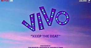 Lin-Manuel Miranda, Ynairaly Simo - Keep the Beat (From the Motion Picture "Vivo")
