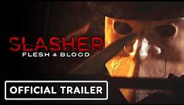 Slasher: Flesh & Blood - Official SDCC 2021 Trailer